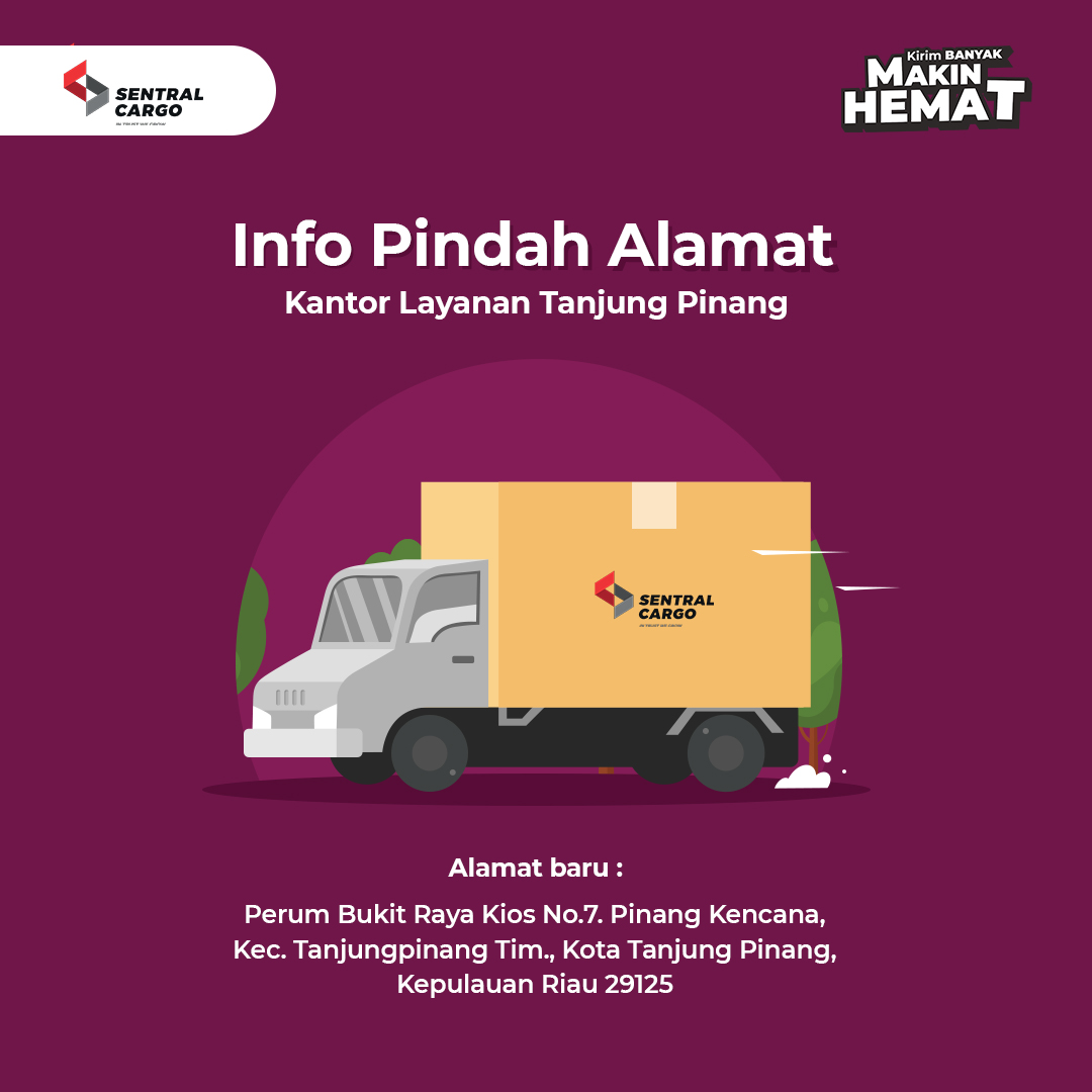 [PENGUMUMAN] Relokasi Alamat Drop Point Sentral Cargo Tanjung Pinang